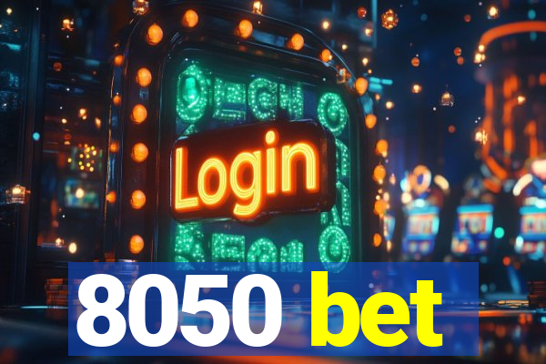 8050 bet